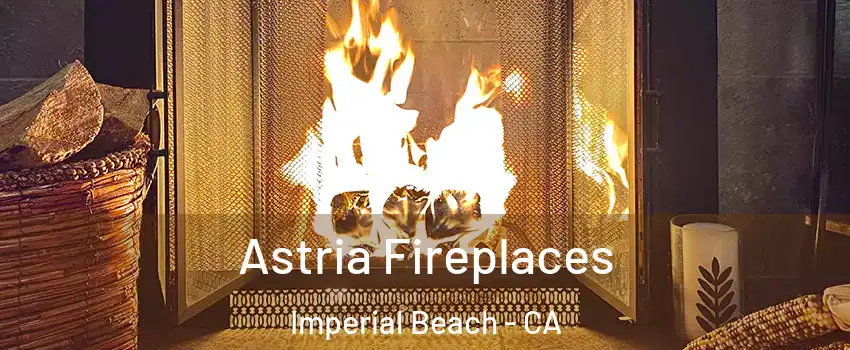 Astria Fireplaces Imperial Beach - CA