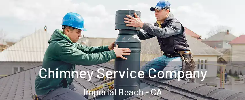  Chimney Service Company Imperial Beach - CA