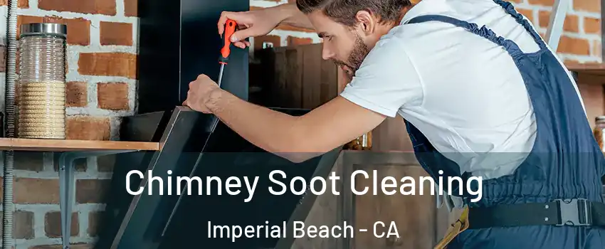  Chimney Soot Cleaning Imperial Beach - CA