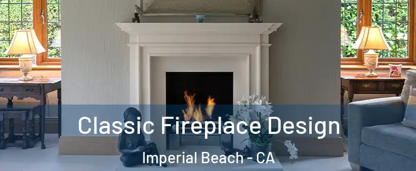  Classic Fireplace Design Imperial Beach - CA