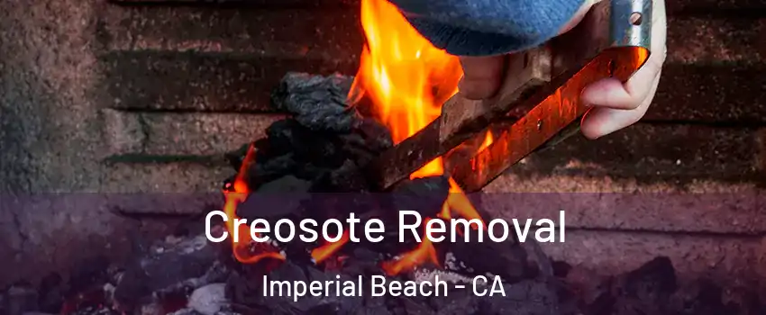  Creosote Removal Imperial Beach - CA