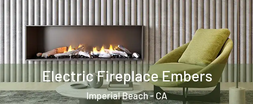  Electric Fireplace Embers Imperial Beach - CA