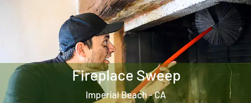  Fireplace Sweep Imperial Beach - CA