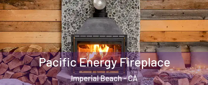  Pacific Energy Fireplace Imperial Beach - CA