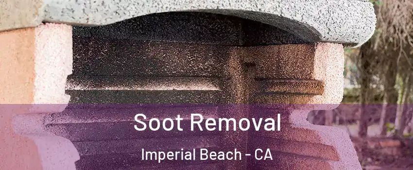  Soot Removal Imperial Beach - CA