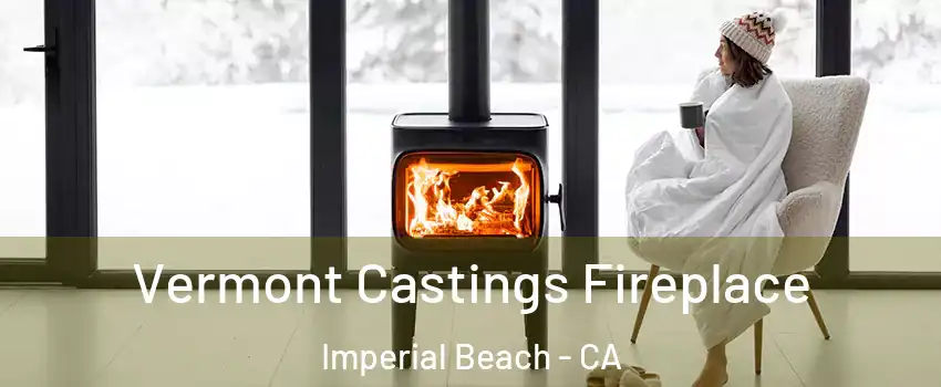  Vermont Castings Fireplace Imperial Beach - CA